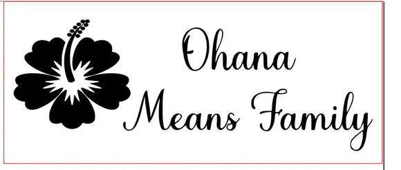 Ohana means family